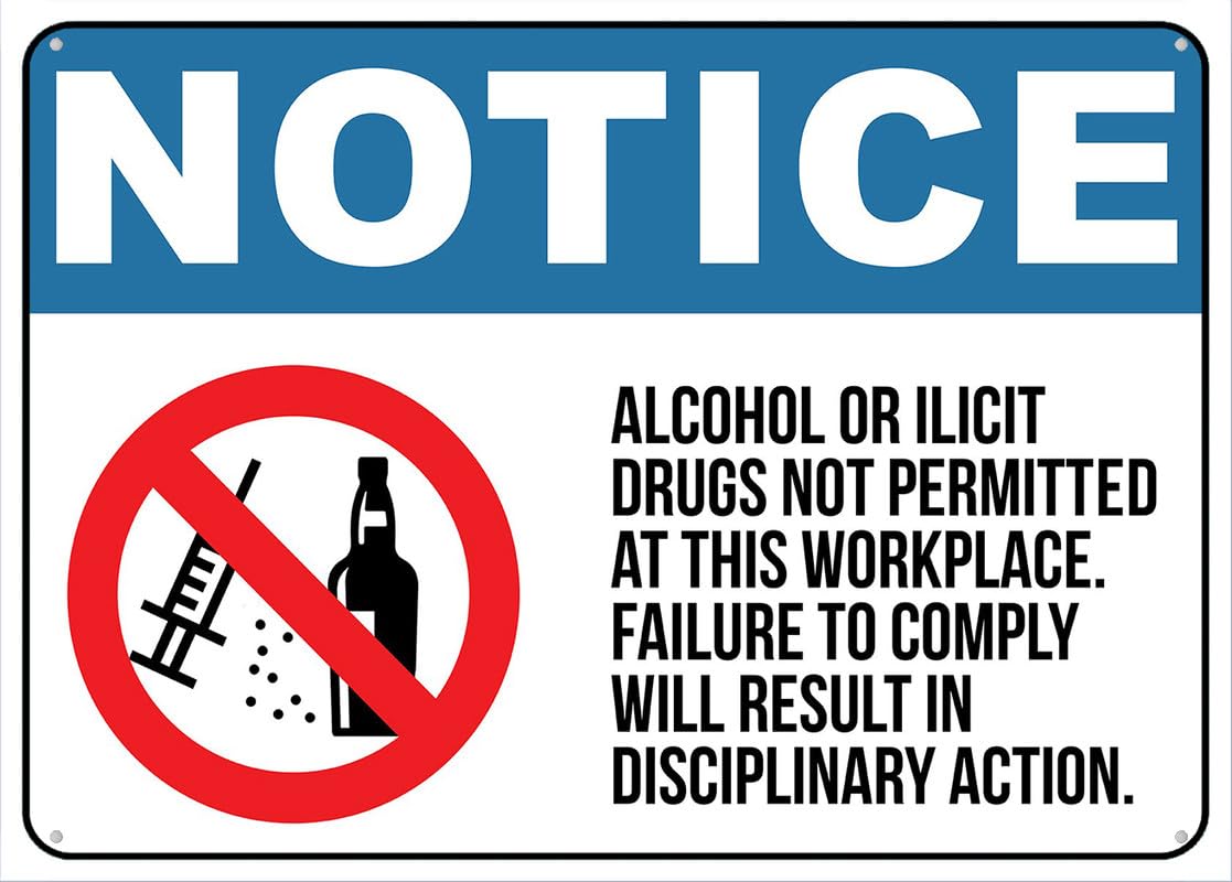 Alcohol Or Illicit Drugs Not Permitted At The Workplace Aluminum Metal Sign 12"x8" Rust-Free Pre-Drilled Holes Weather Resistant For Home/Office/Business/Yard Use