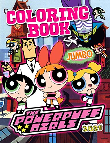 The Powerpuff Girls Coloring Book: Powerpuff Girls Coloring Book For Kids And Adults: Relaxing Coloring Pages(Unofficial)