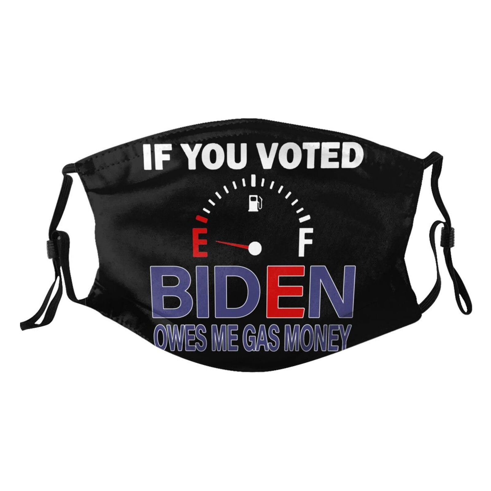 If You Voted for Biden You Owe Me Gas Money Adult Dust Mask Adjustable Dust Face with 2 Filter28