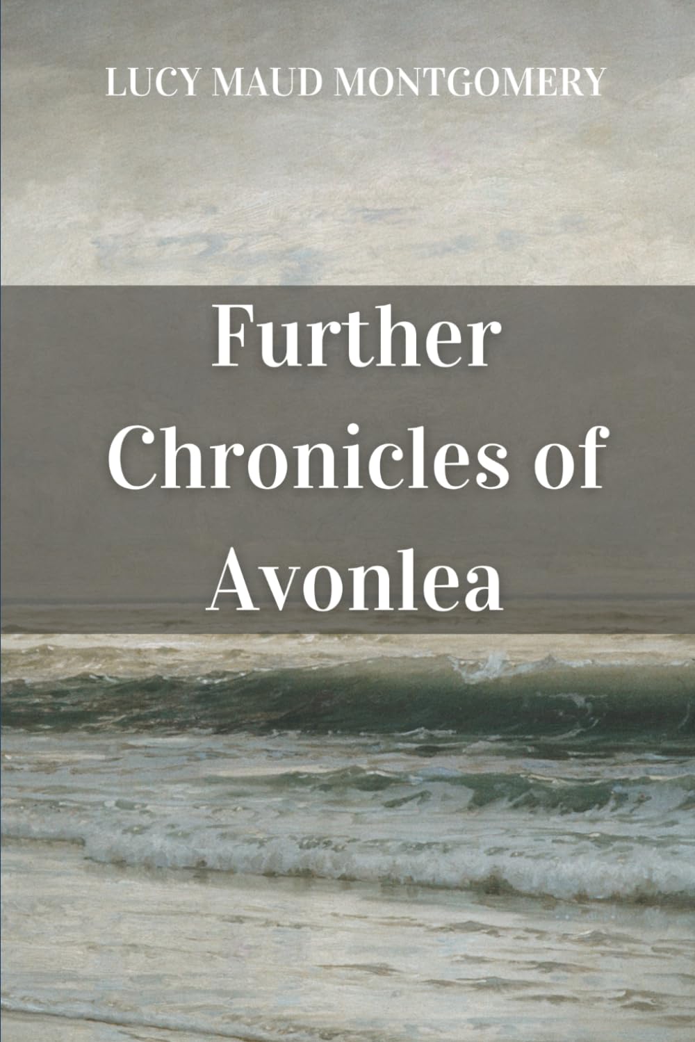 Further Chronicles of Avonlea