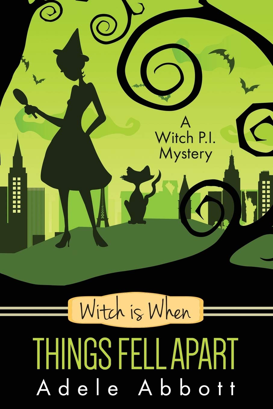 Witch Is When Things Fell Apart: Volume 4 (Witch P.I. Mysteries)