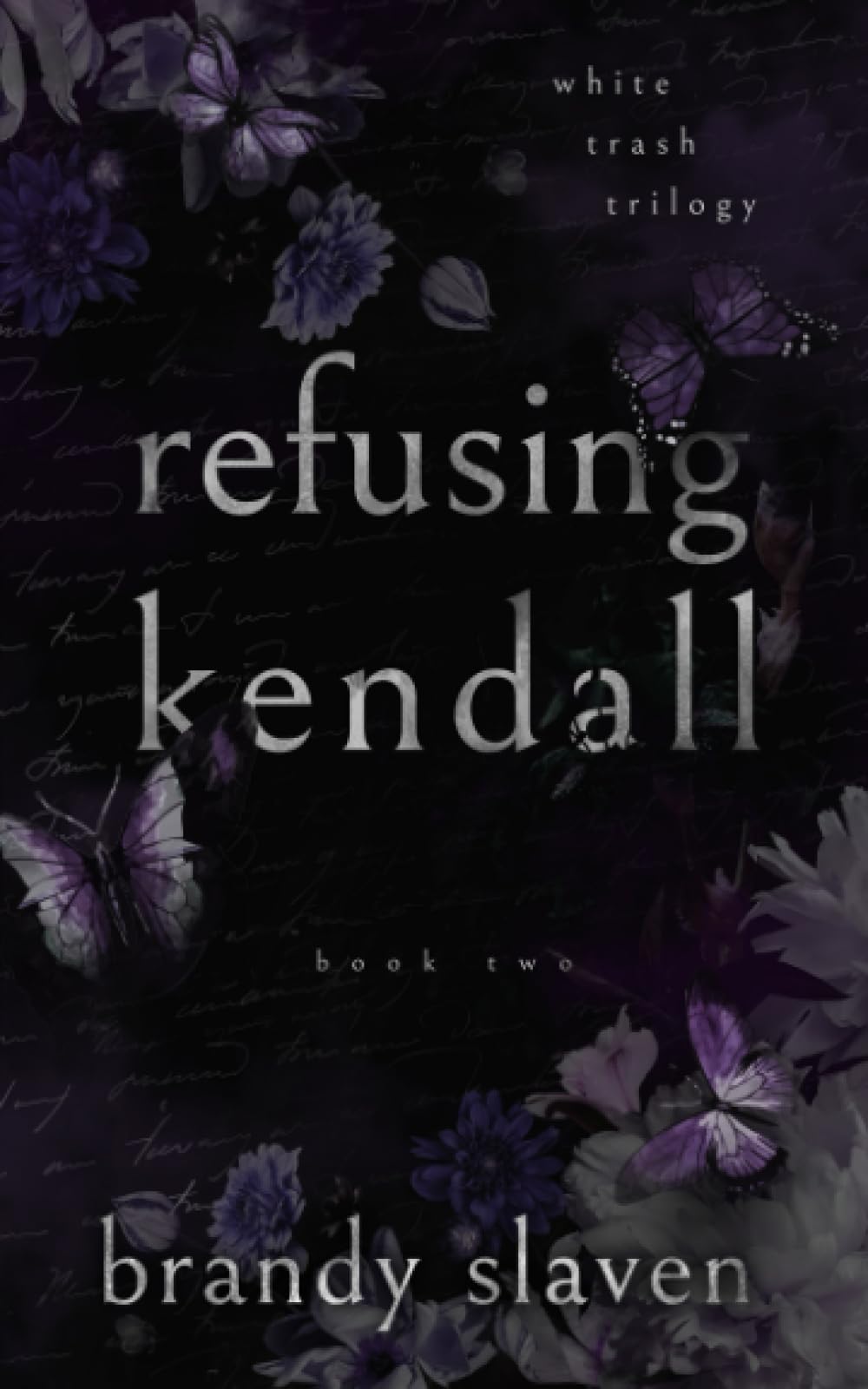 Refusing Kendall (White Trash Trilogy)