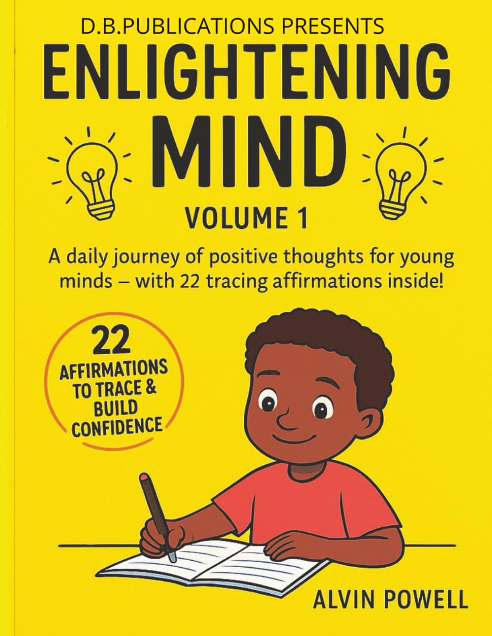Enlightening Mind Vol.1: A Positive Affirmation & Tracing Workbook for Kids