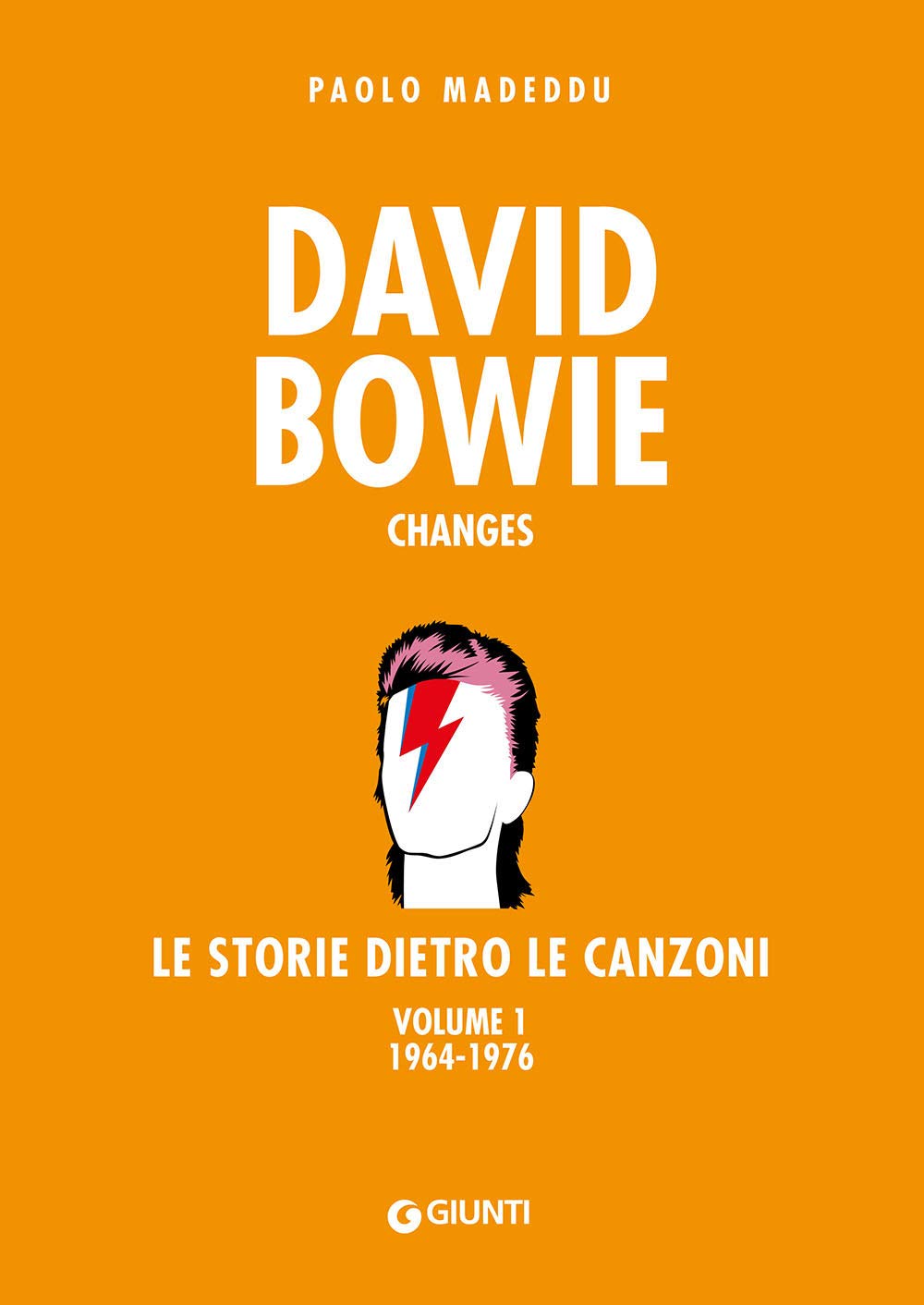 David Bowie: Le storie dietro le canzoni. Volume 1. 1964-1976 (Bizarre)