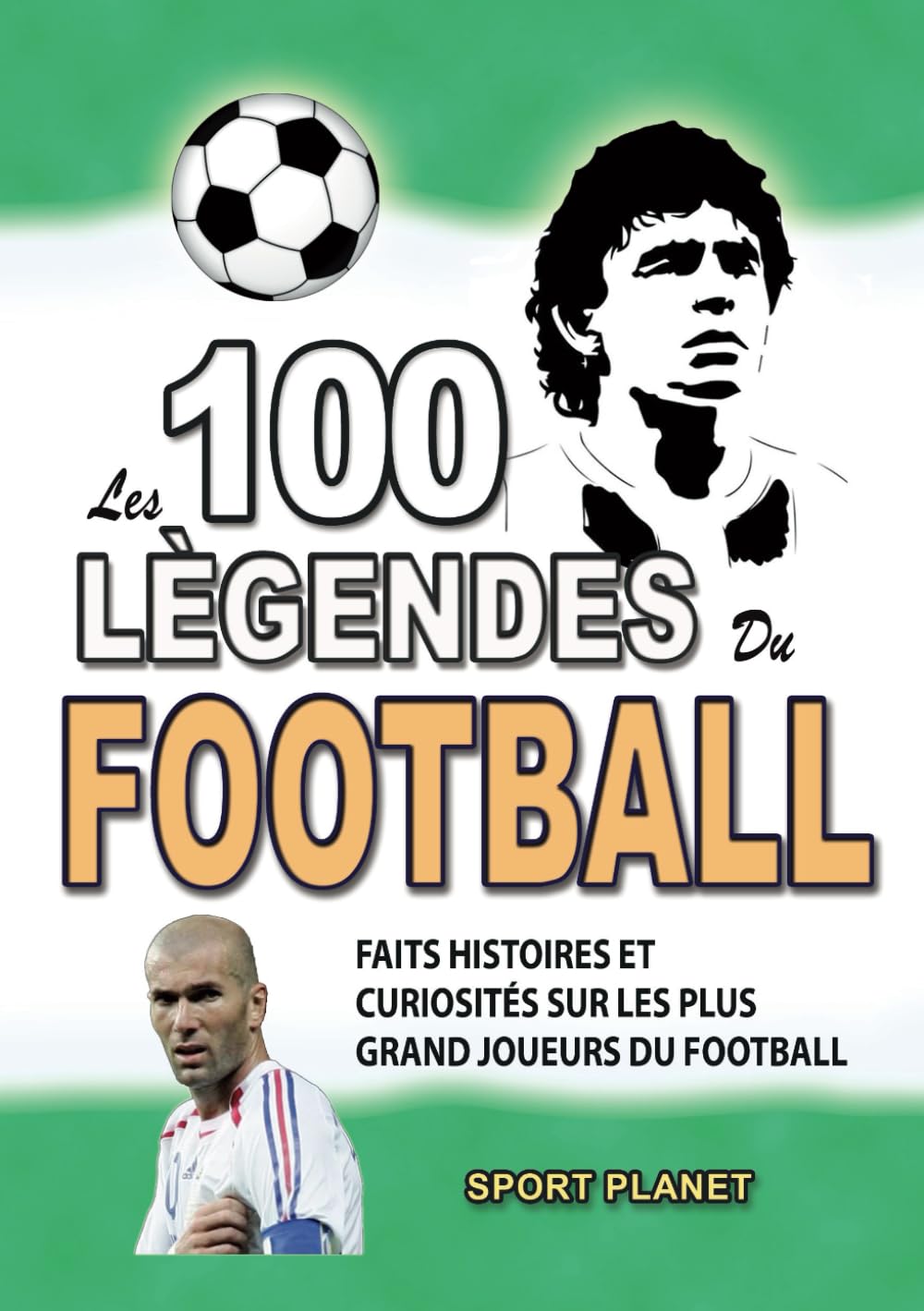 Livre Rare Argentine Football - Les 100 Meilleurs Joueurs De L'histoire - Coupes Du Monde