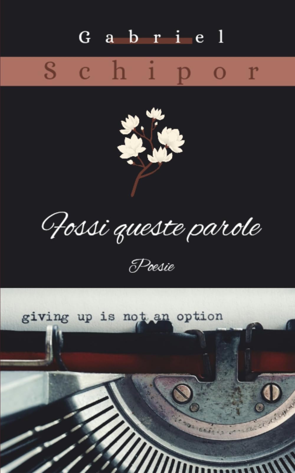 Fossi queste parole: Poesie