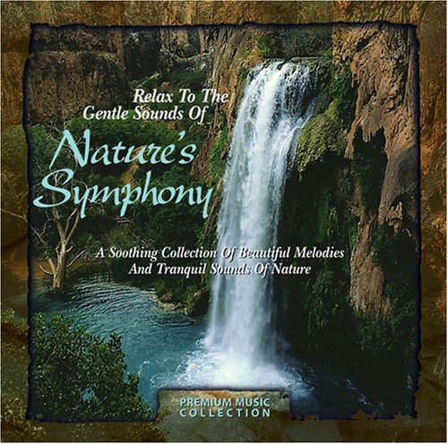 Relax to Nature's Symphony [Audio CD] Various Artists