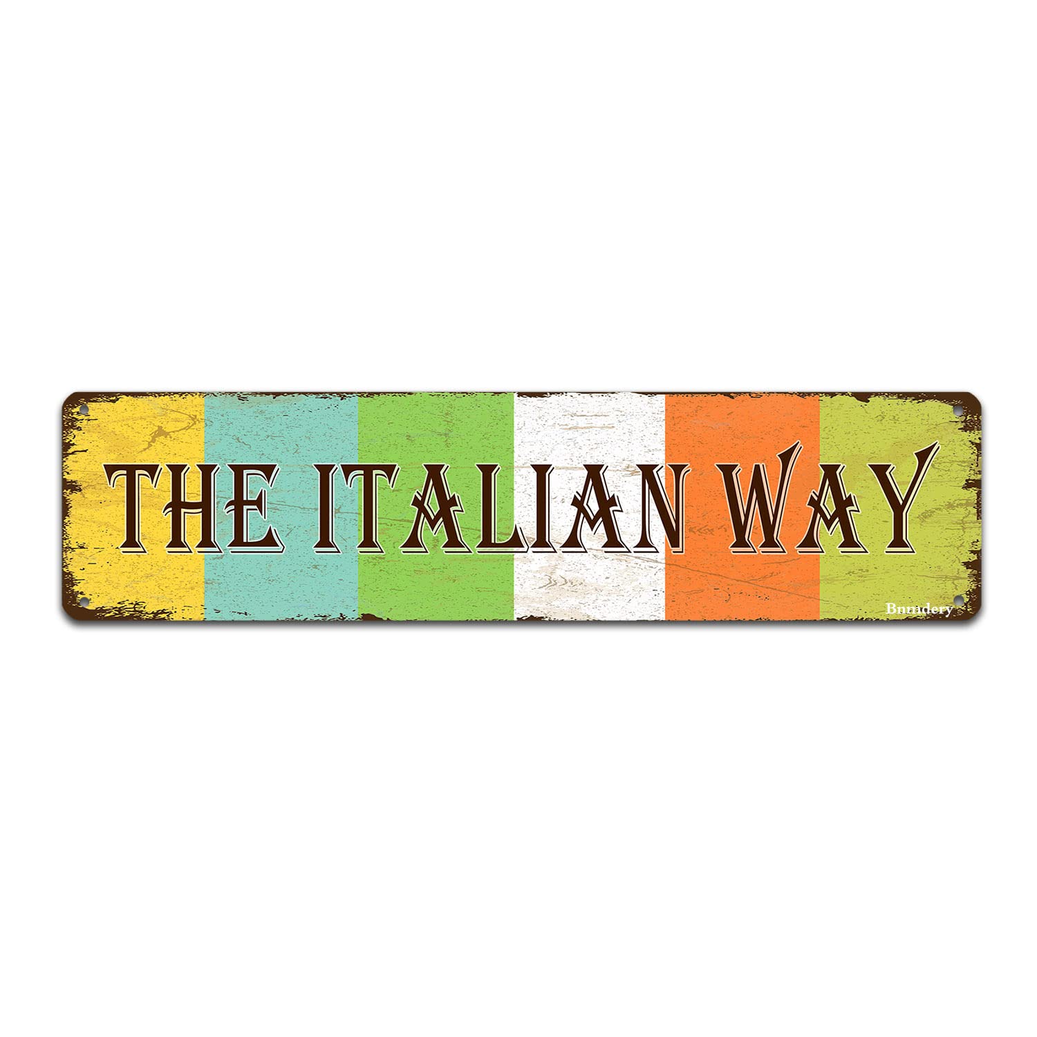 Metal Sign The Italian Way Vintage Art Sign Inspirational Decor Home Kitchen Bar Bedroom Diner Restaurant Cafe Club Cave Wall Decor Retro 4x16 Inch