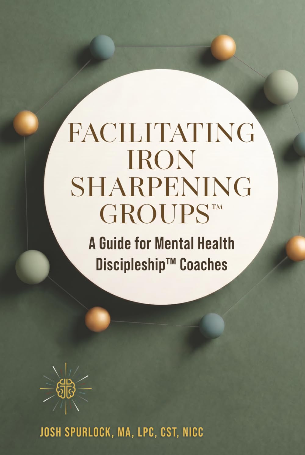 Facilitating Iron Sharpening Groups: A Guide for Mental Health Discipleship Coaches