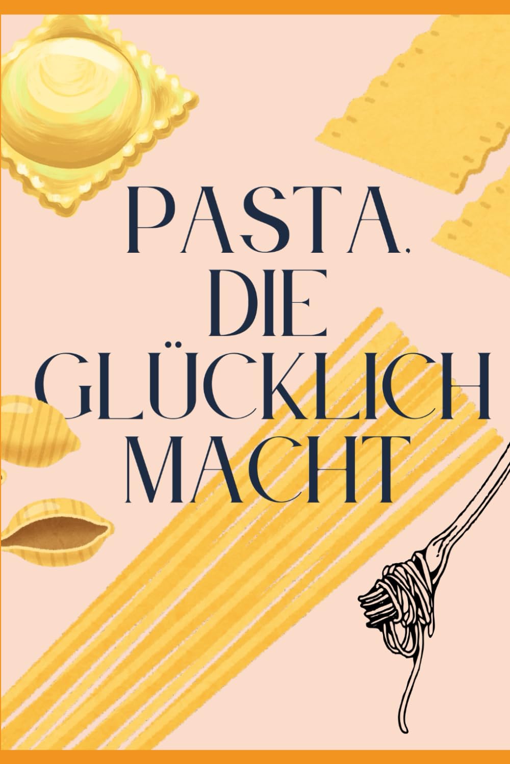 Pasta, die glücklich macht
