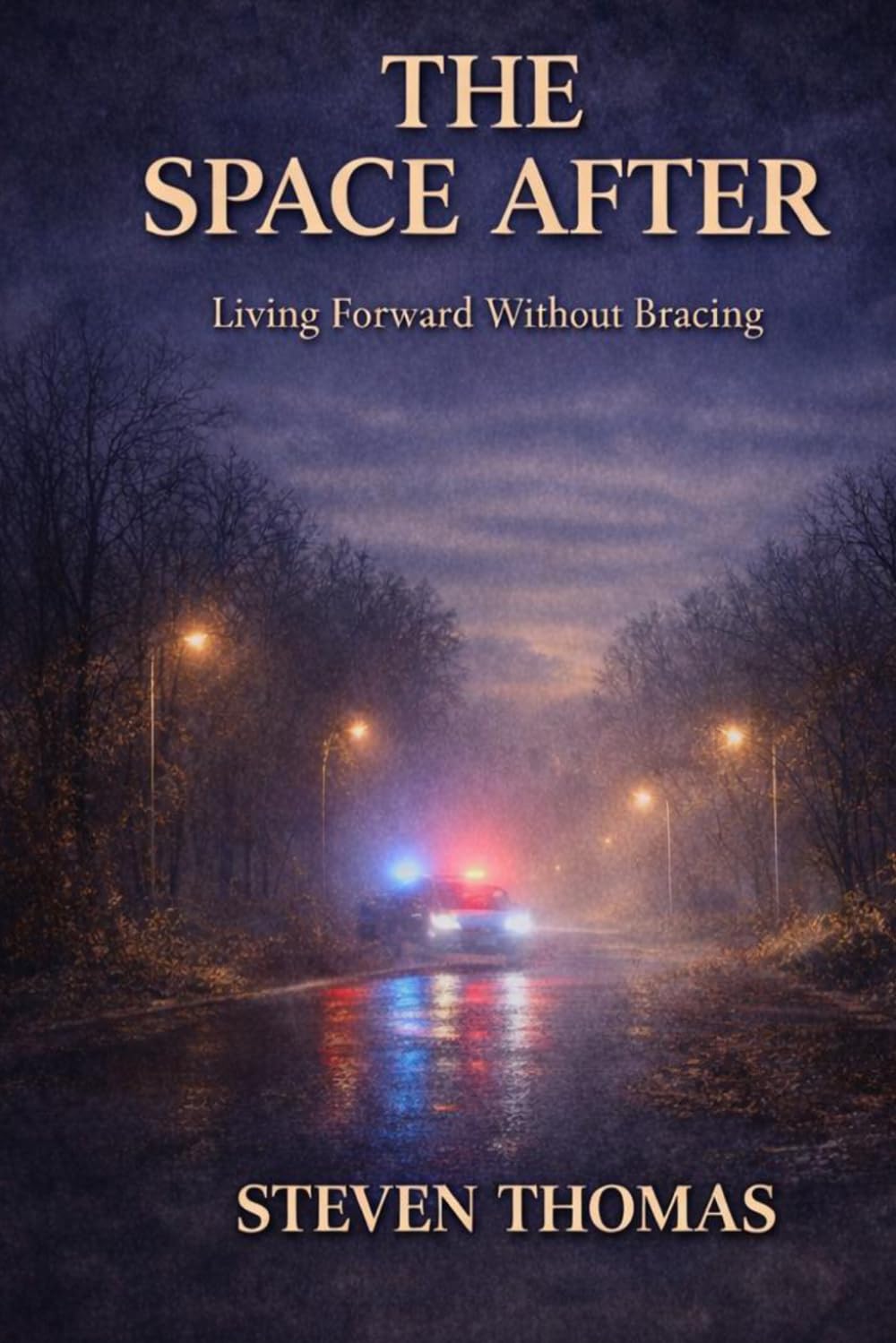 The Space After: Living Forward Without Bracing: 3 (Judgement Under Pressure and What Decisions Leave Behind)