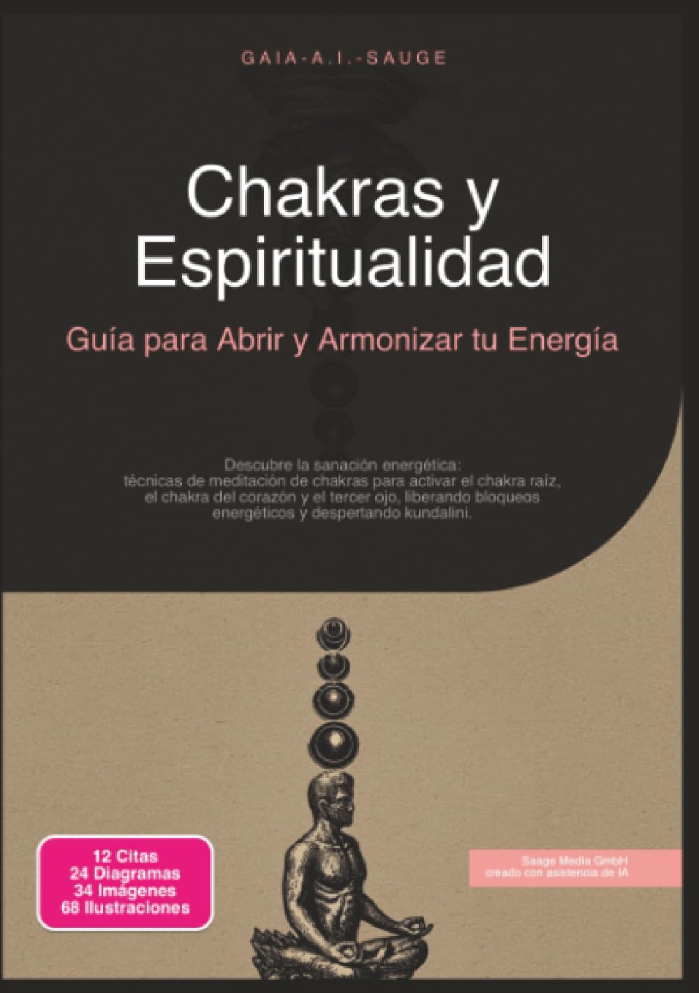 Chakras y Espiritualidad: Guía para Abrir y Armonizar tu Energía