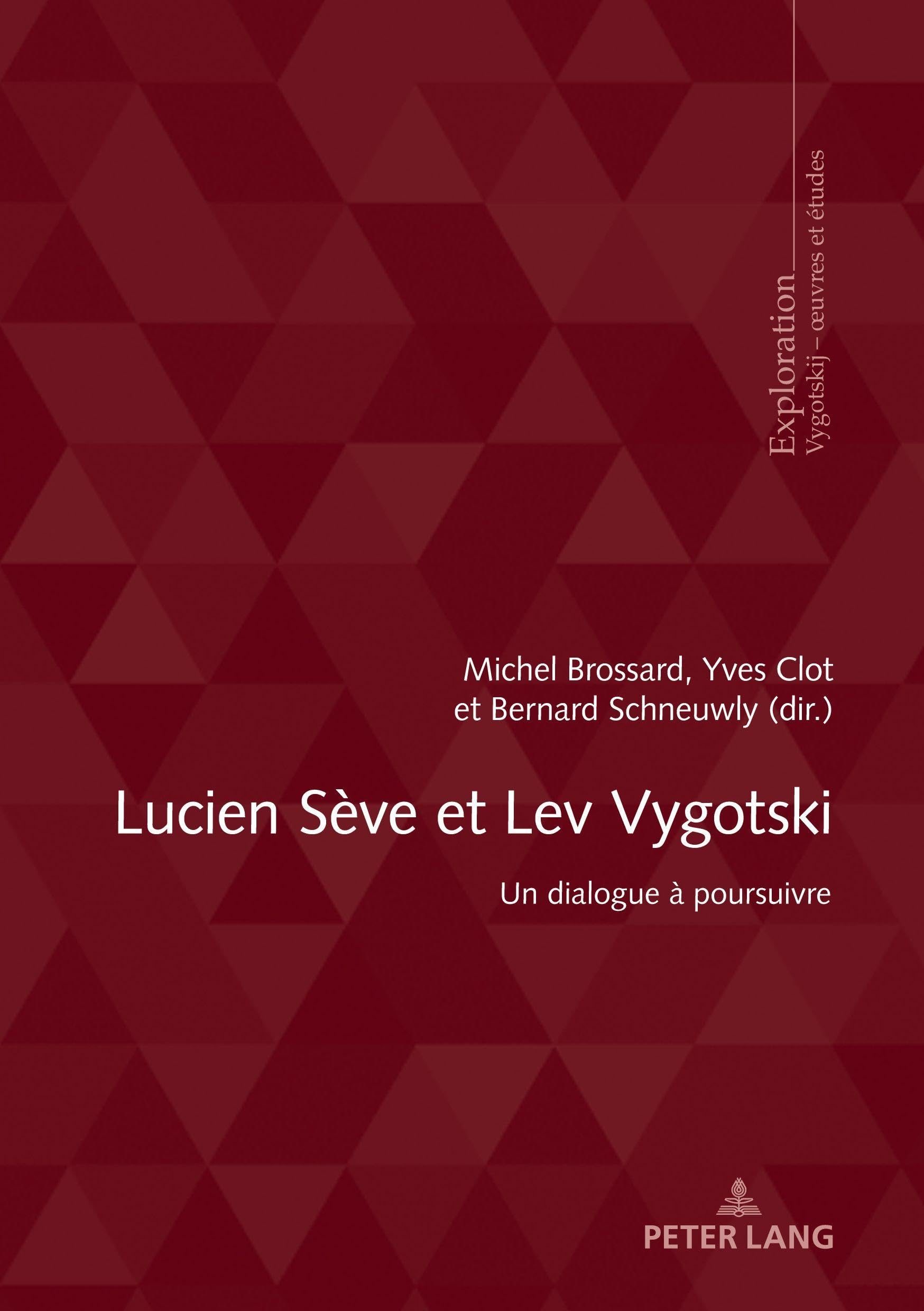 Lucien Sève Et Lev Vygotski: Un Dialogue À Poursuivre: 215 (Exploration, 215)