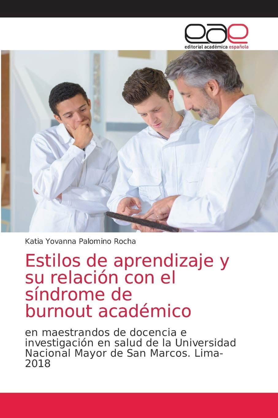 Estilos de aprendizaje y su relación con el síndrome de burnout académico