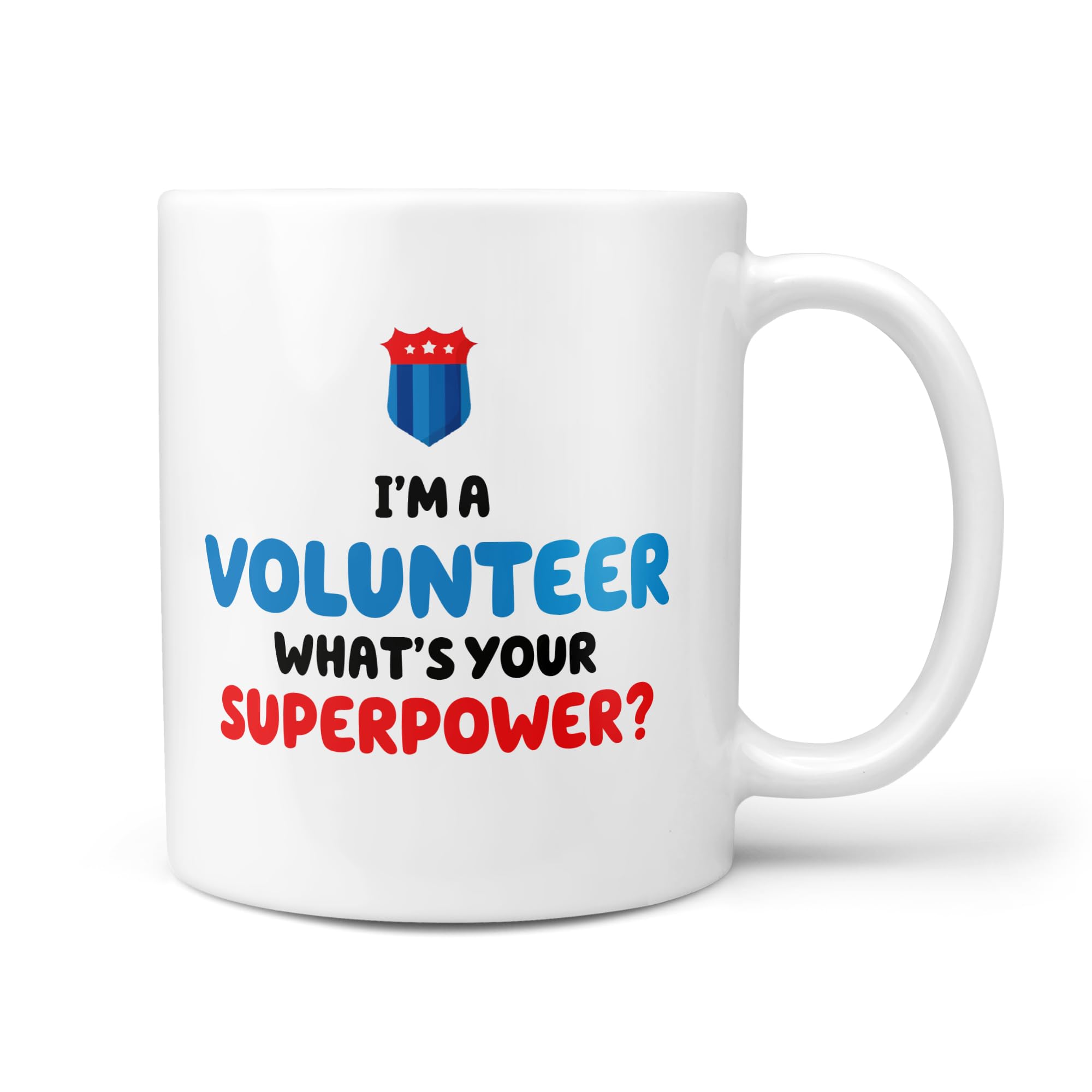 TeHeGifts 11oz Ceramic Mug – ‘I’m a Volunteer What’s Your Superpower’ – Funny Volunteer Gift – Inspirational Volunteer Mug – Dishwasher Safe – UK