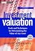 Investment Valuation: Tools and Techniques for Determining the Value of Any Asset, Second Edition