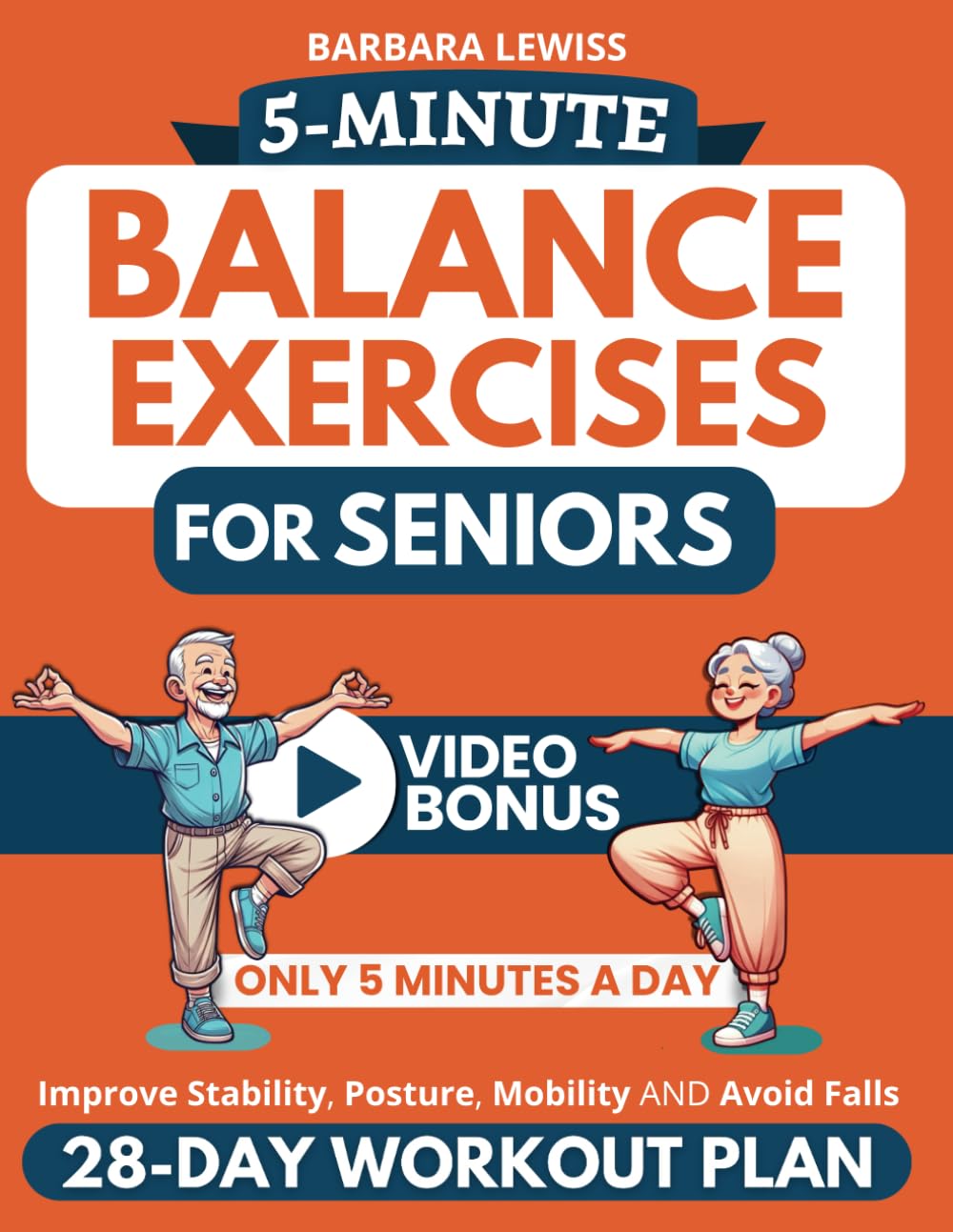 5-Minute Balance Exercises for Seniors: How To Improve Stability, Posture, Mobility & Avoid Falls in Only 5 Minutes a Day with a 28-Day Home Workout … Illustrations) (Forever Fit Seniors Series)