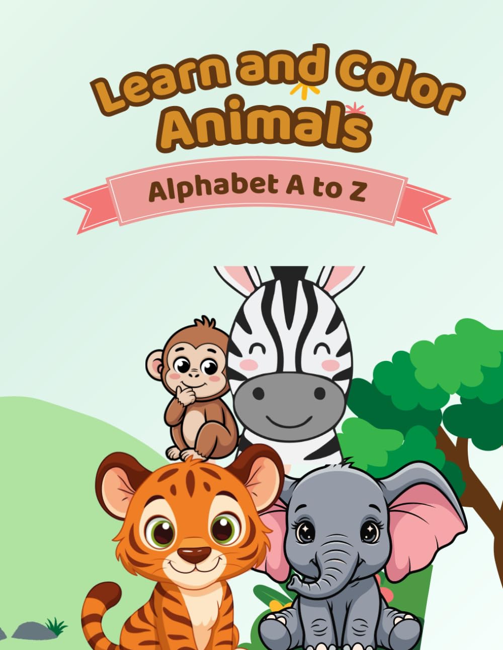 Learn and Color Animals A to Z: Learn and Color Animals A to Z