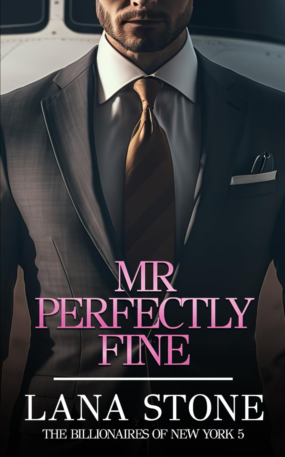 Mr. Perfectly Fine (The Billionaires of New York)