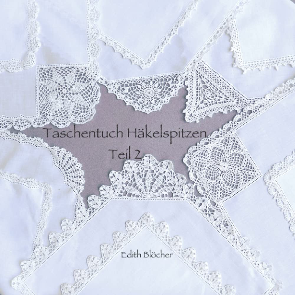 Taschentuch Häkelspitzen Teil 2