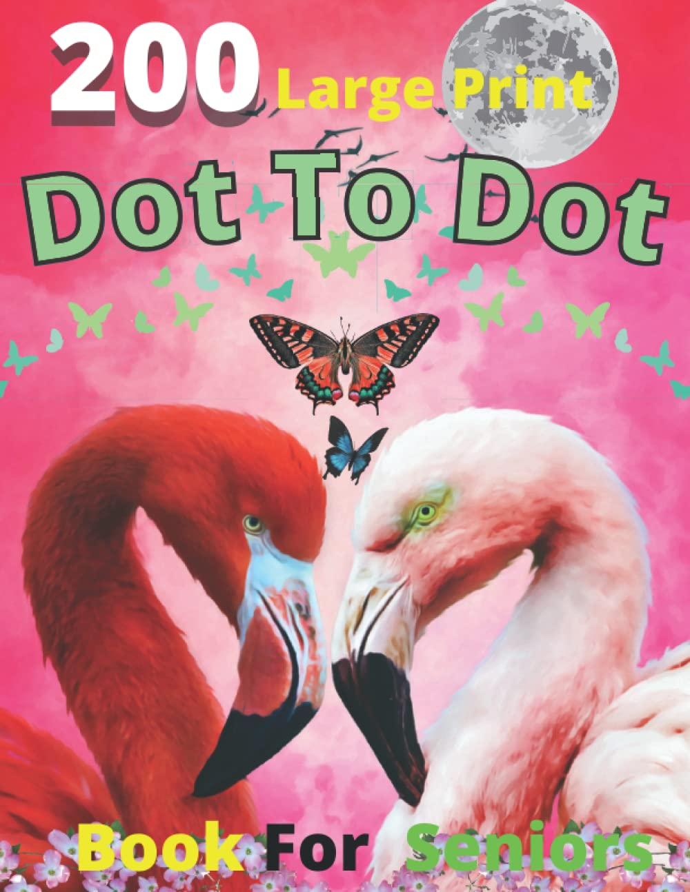 Buy 200 Large Print Dot To Dot Book For Seniors This Book Dot To Dot