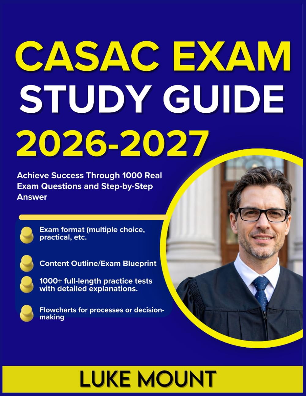 CASAC EXAM STUDY GUIDE 2026-2027: Achieve Success Through 1000 Real Exam Questions and Step-by-Step Answer