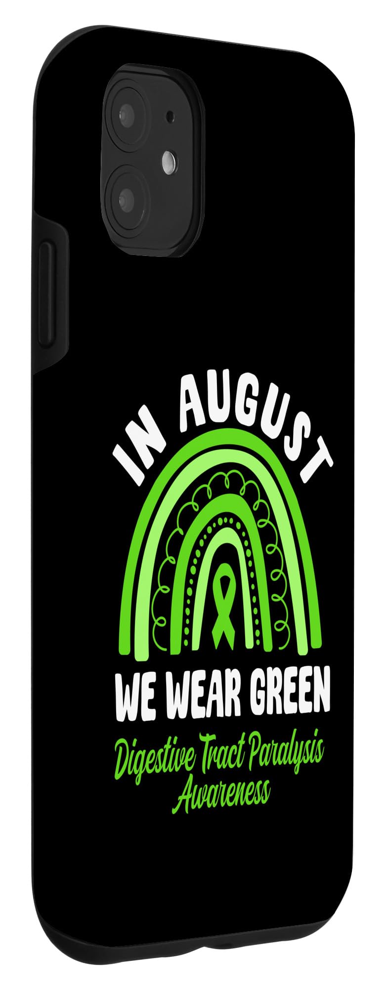 iPhone 11 In August We Wear Green Digestive Tract Paralysis Awareness Case - Image 3
