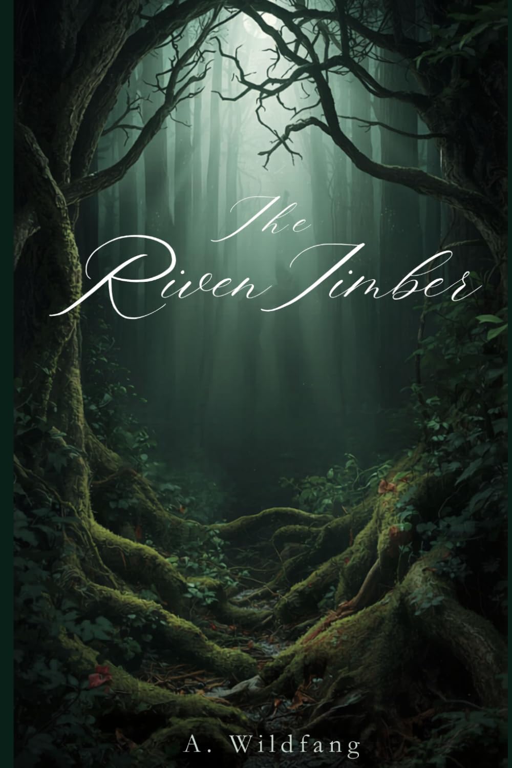 The Riven Timber
