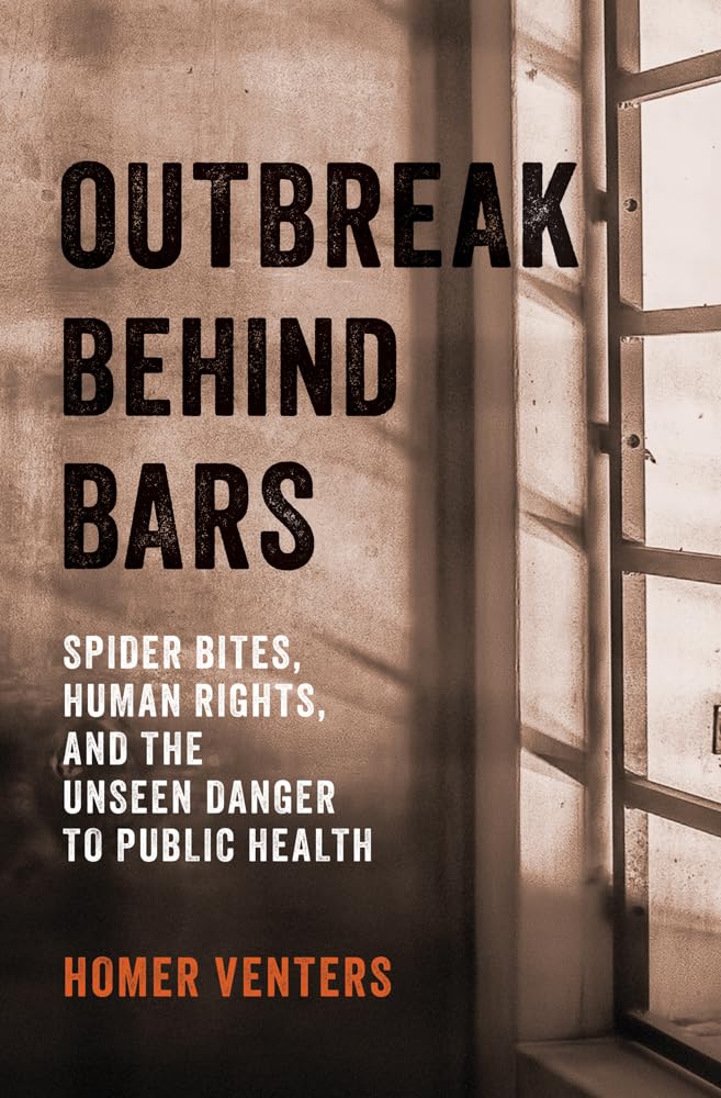 Outbreak Behind Bars: Spider Bites, Human Rights, and the Unseen Danger to Public Health