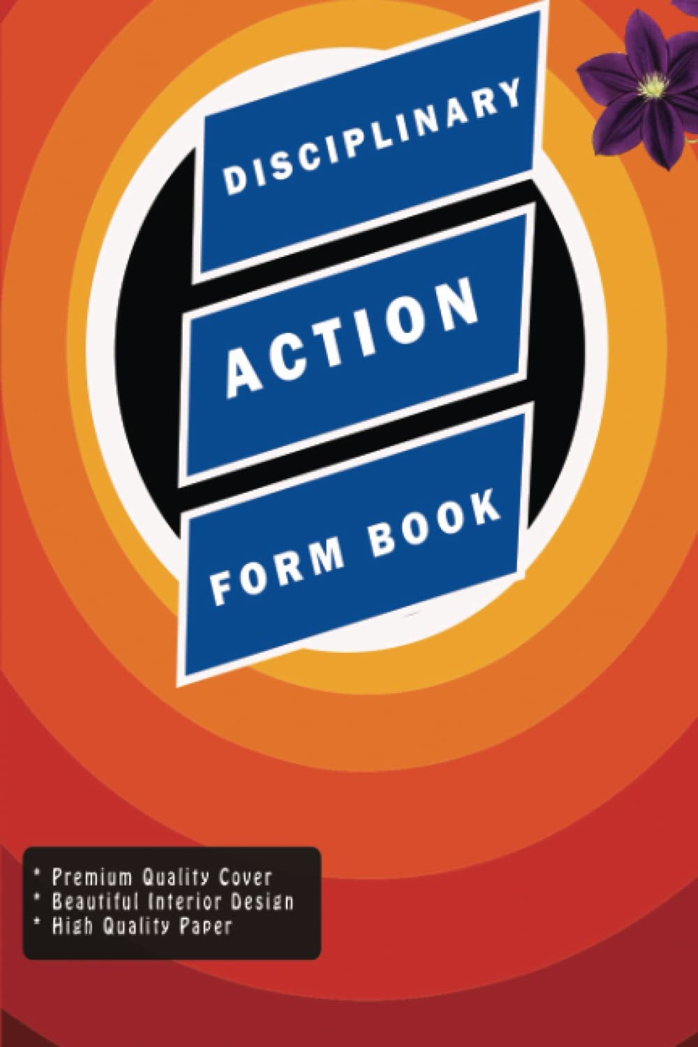 Disciplinary Action Form Book: Employee Write Up Forms For Tracking Violations and Wrong Acts. Employee Warning Notice Report Sheets For Professional