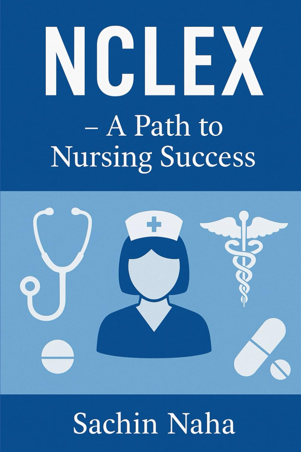 NCLEX - A Path to Nursing Success