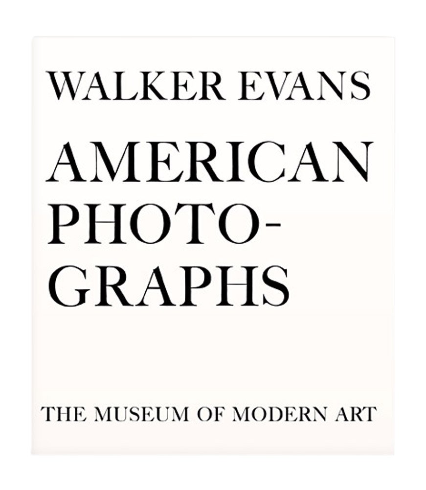 Walker Evans: American Photographs
