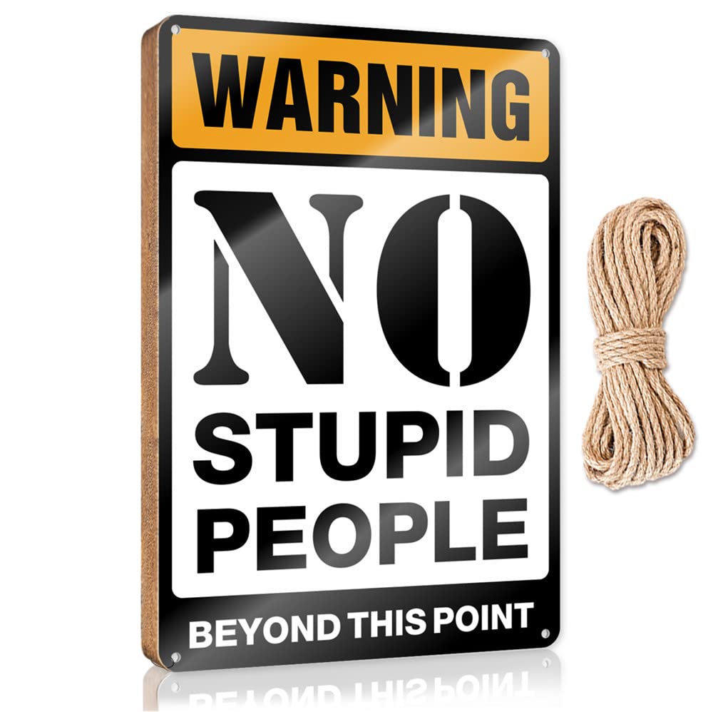 YYHLEH Funky Home Decor Warning No Stupid People Beyond This Point Wooden Sign(23X35CM)