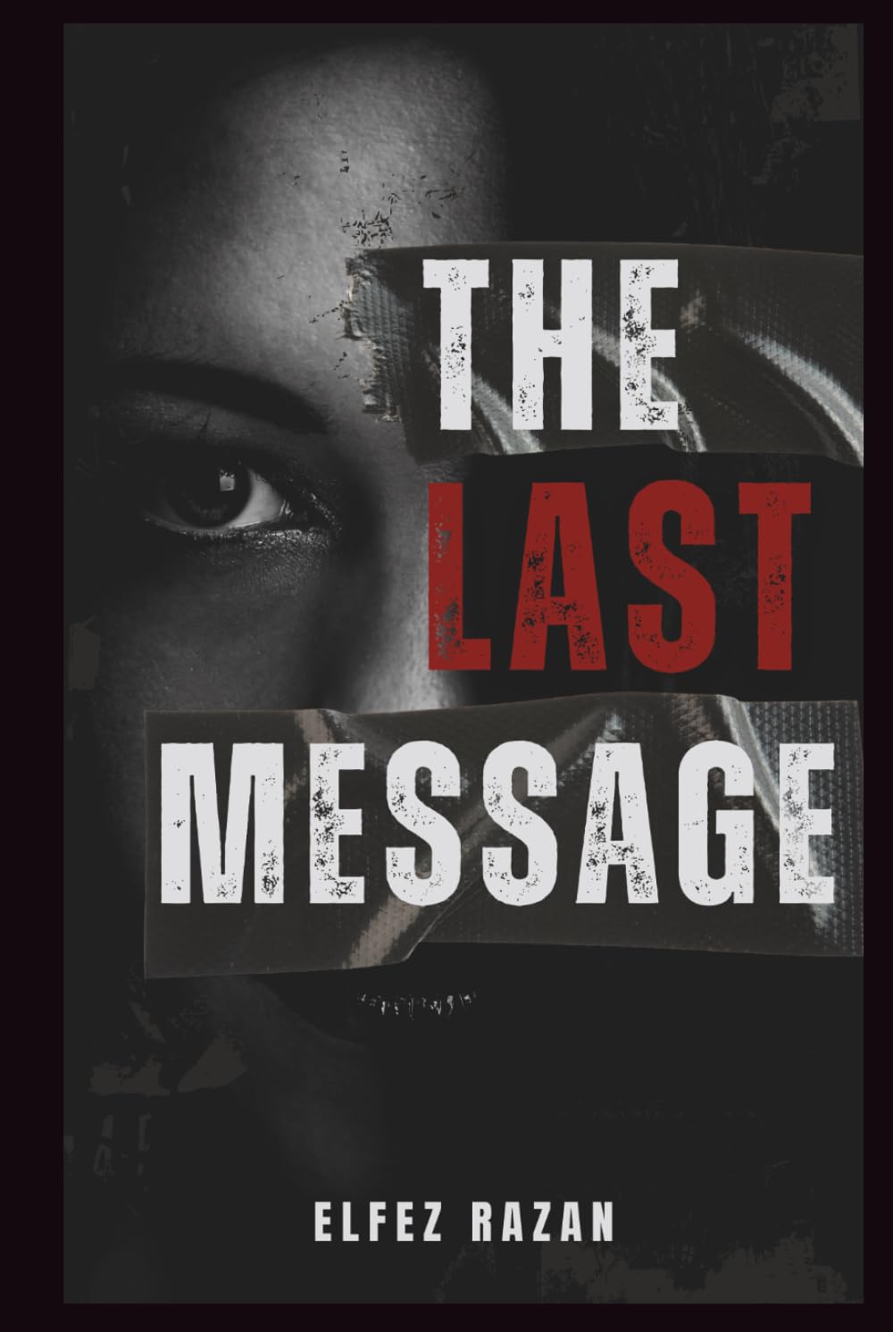 The Last Message: A Novel