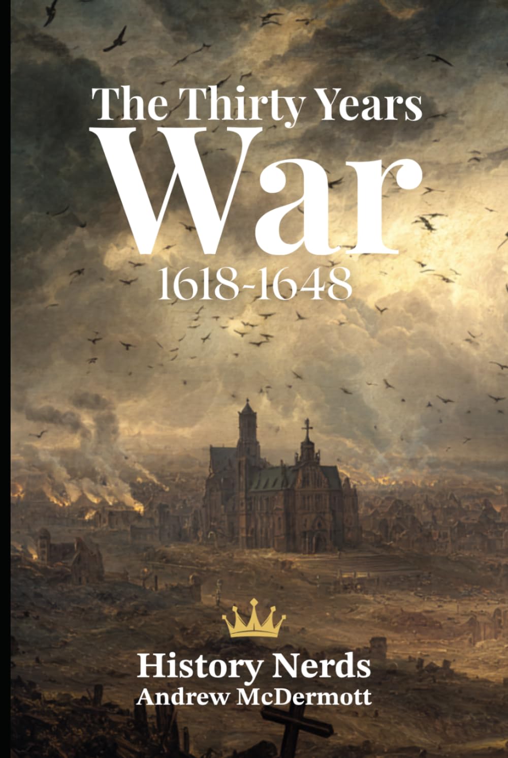 The Thirty Years War: 1618-1648