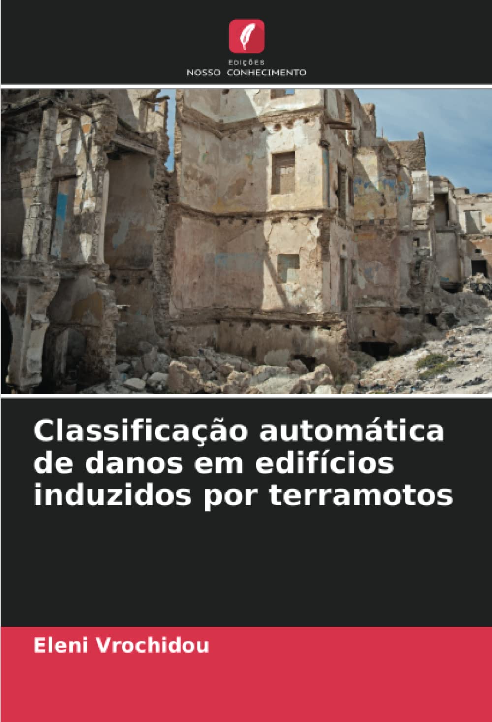 Classificação automática de danos em edifícios induzidos por terramotos