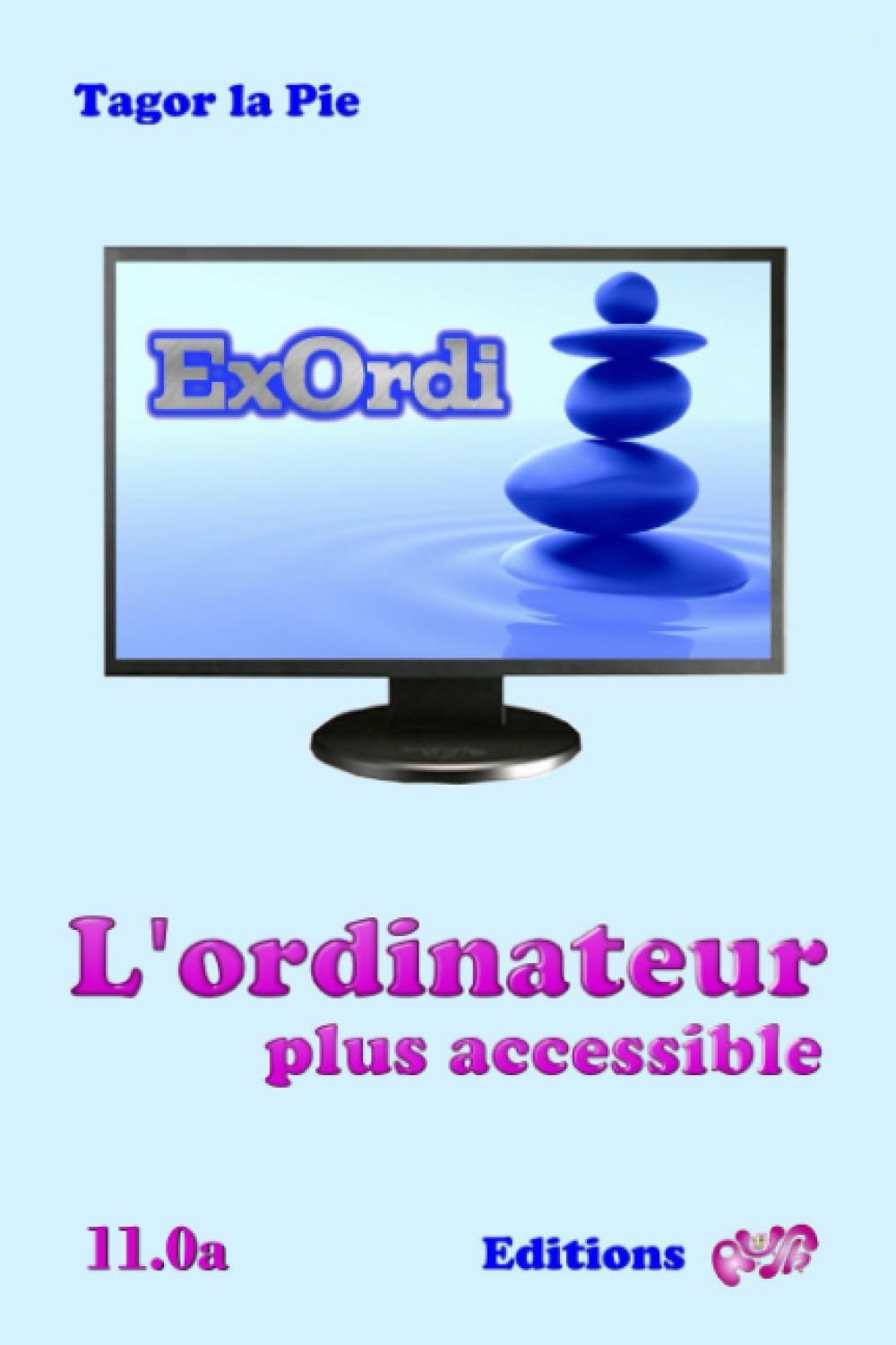 Exordi: L'ordinateur plus accessible v10.0a (French Edition)