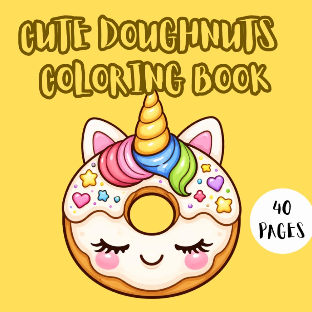 CUTE DOUGHNUTS COLORING BOOK (LUCY'S CUTE COLORING BOOKS)