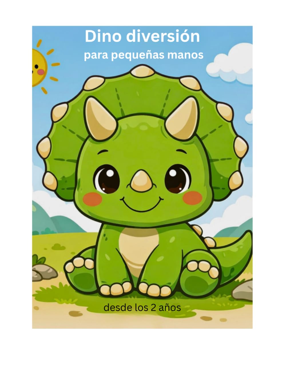 Dino diversión para pequeñas manos: Mi primer libro para colorear desde los 2 años