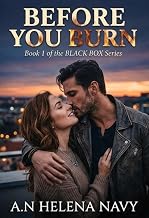 BEFORE YOU BURN (The Burn Trilogy Book 1)
