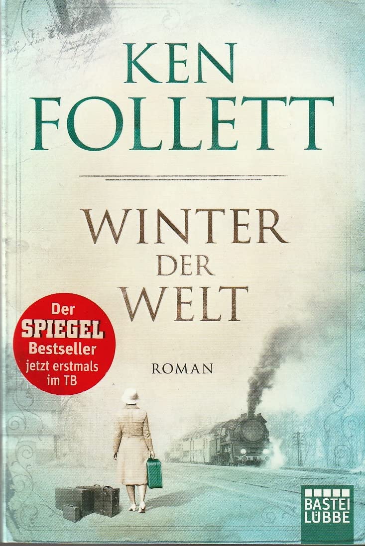 Winter der Welt: Die Jahrhundert-Saga. Roman