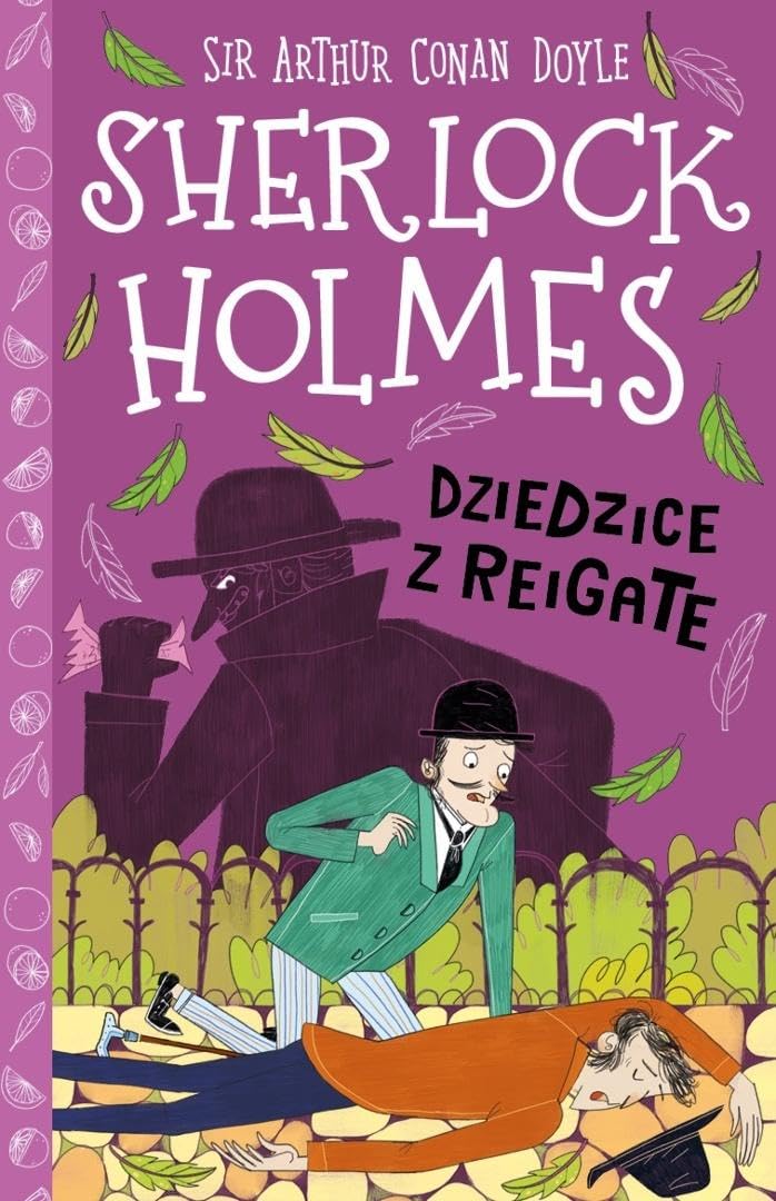 Sherlock Holmes. Tom 6. Dziedzice z Reigate