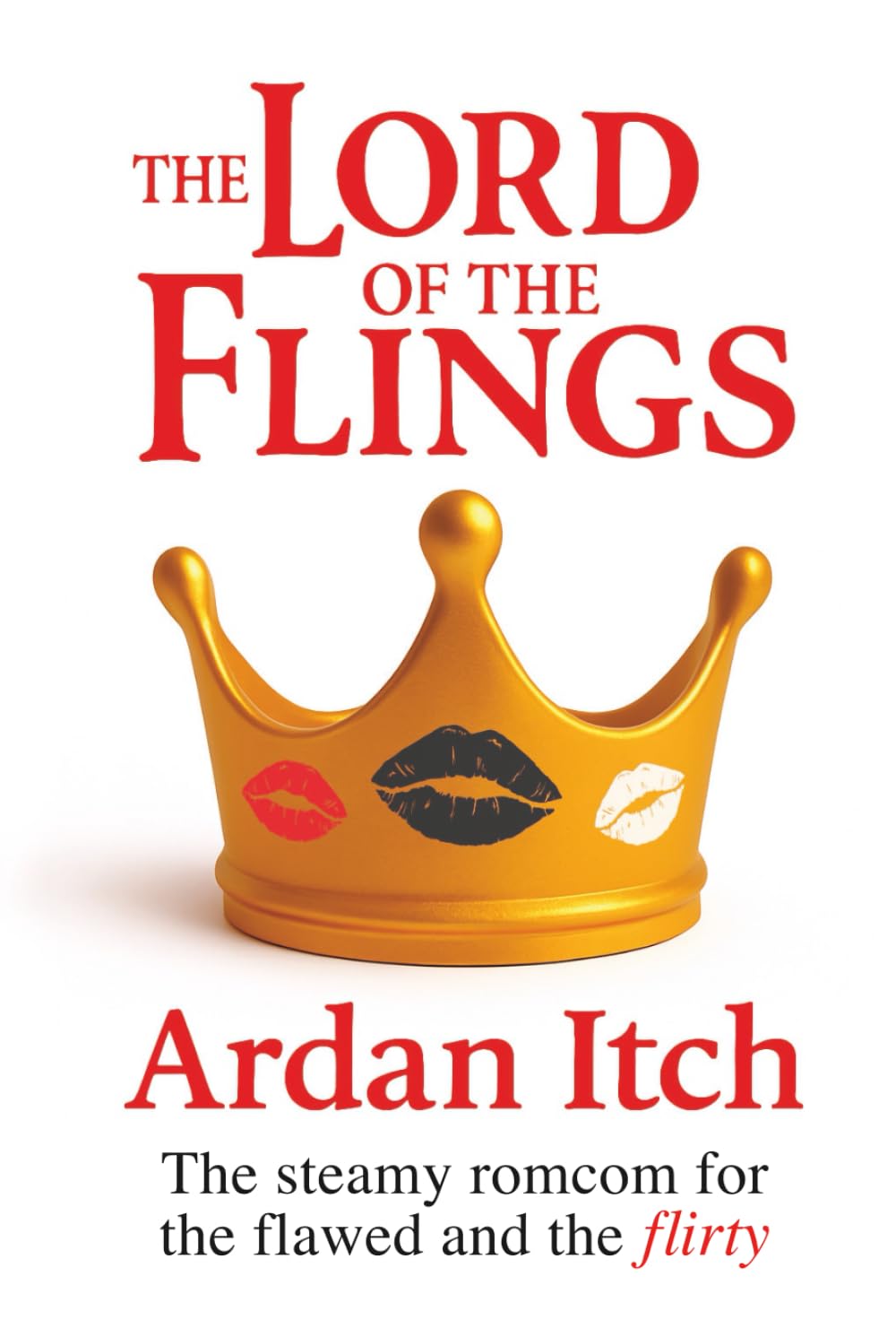 The Lord of the Flings: The steamy romcom for the flawed and the flirty