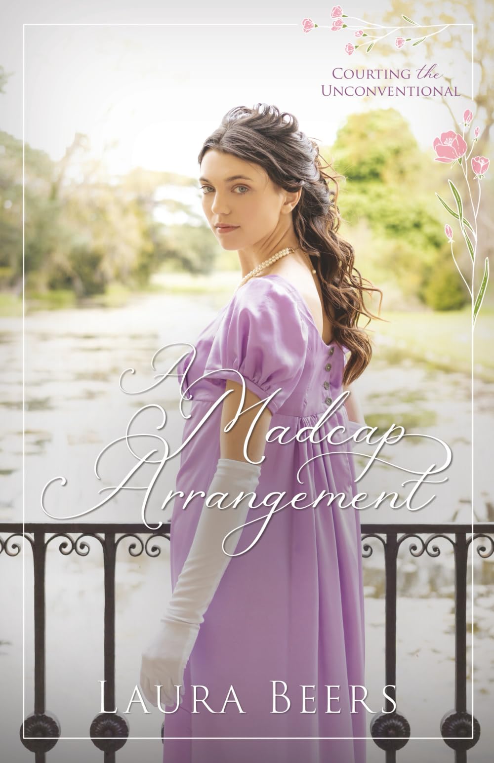 A Madcap Arrangement: 4 (Courting the Unconventional)