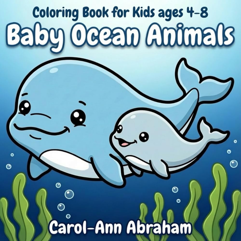 Kids Coloring Book: Baby Ocean Animals: Ages 4–8 | Cute Kawaii Coloring Pages (Baby Animals Coloring Books)