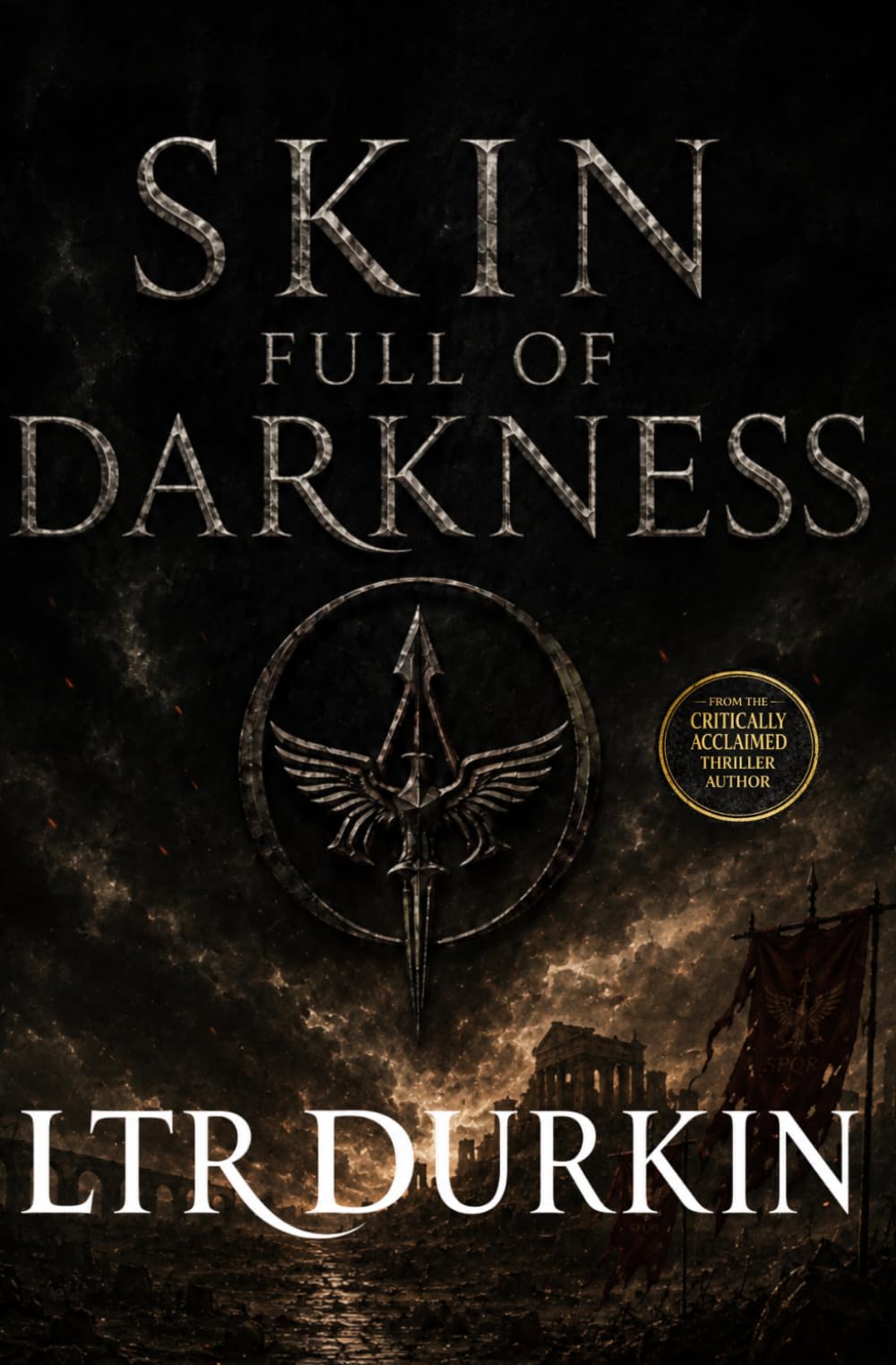 Skin Full of Darkness: Beneath Rome, Brotherhood Becomes Something Dangerous. (Born Of Rome)