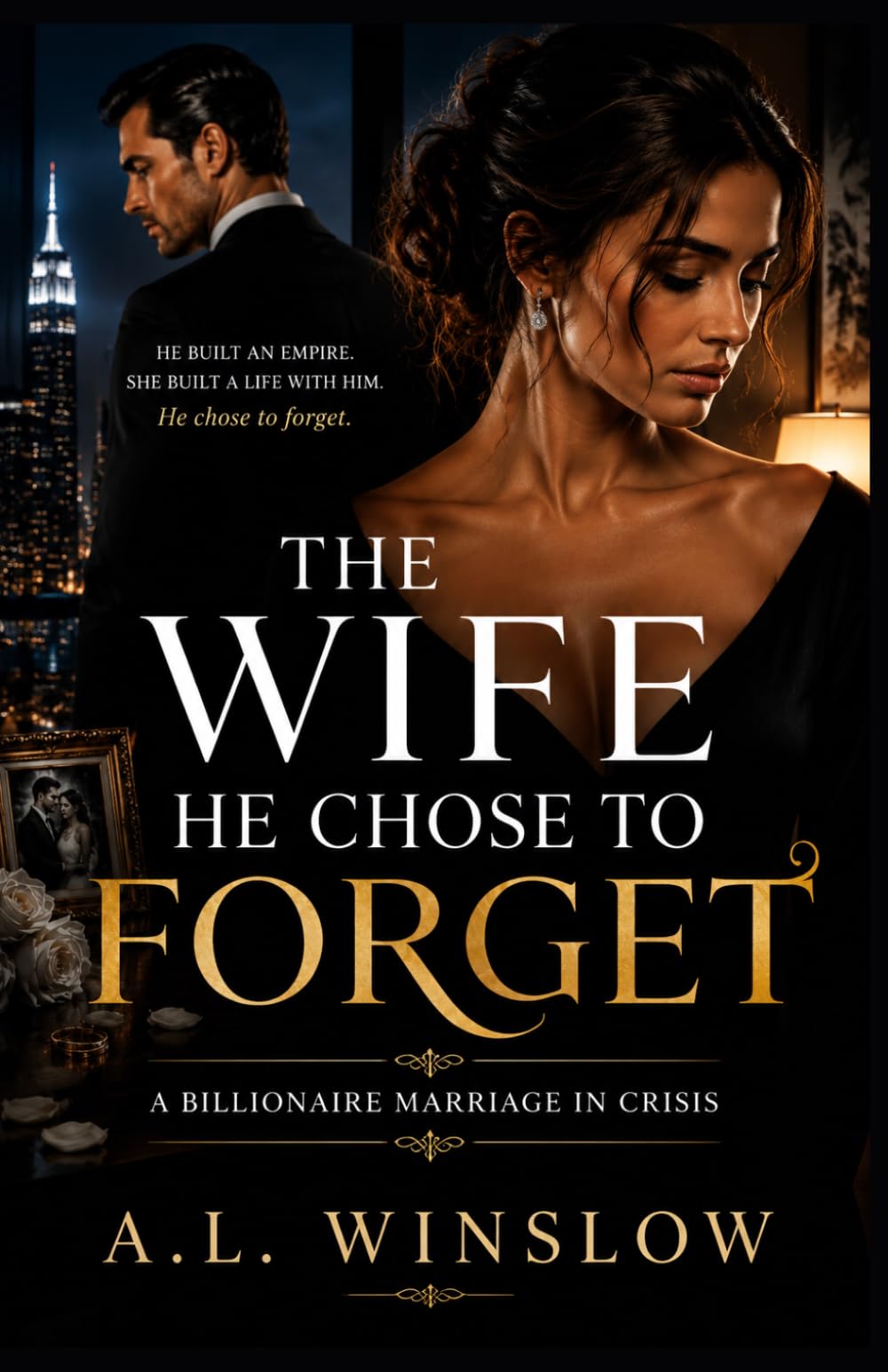The Wife He Chose to Forget: A Billionaire Marriage in Crisis