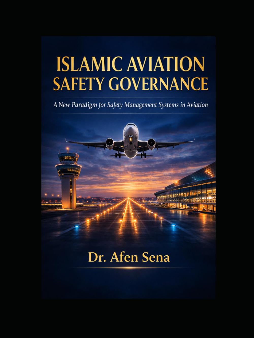 Islamic Aviation Safety Governance: A New Paradigm for Safety Management Systems in Aviation
