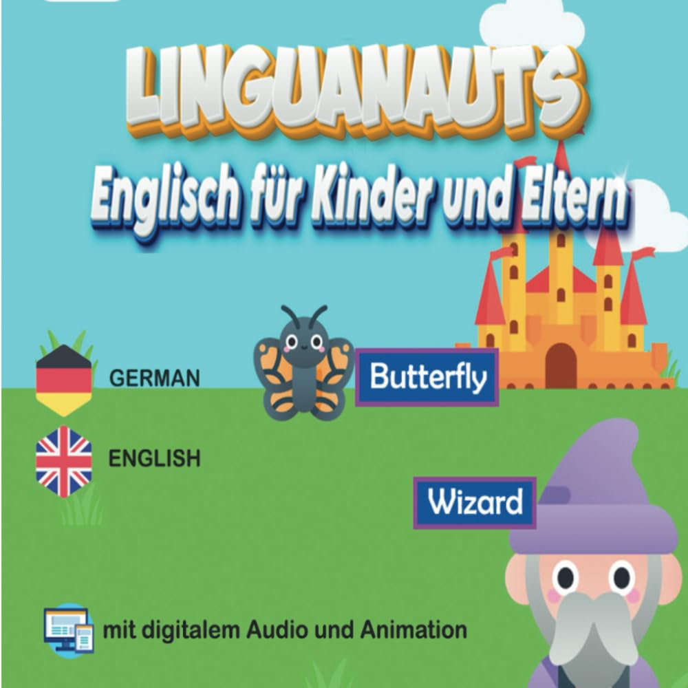 Linguanauts englisch lernen für Kinder und Eltern: mit digitalem Audio und Animation