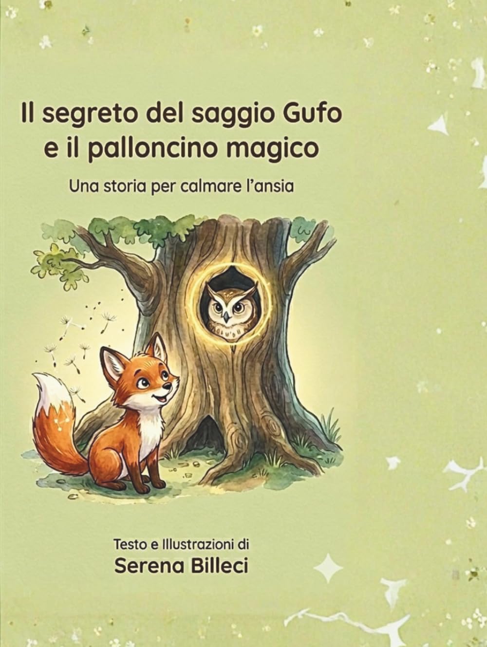Il segreto del saggio Gufo e il palloncino magico: Una storia per calmare l’ansia